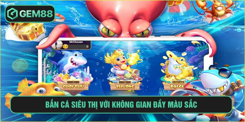 Tựa game săn sinh vật Siêu Thị với không gian hiện đại